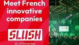 Une forte délégation française à Slush 2024 !